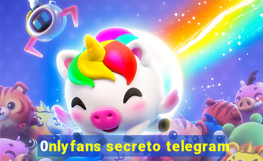 0nlyfans secreto telegram